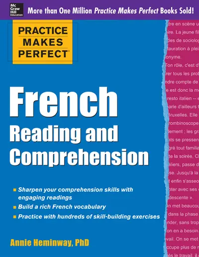 Practice Makes Perfect French Reading and Comprehension Practice Makes Perfect French Reading and Comprehension