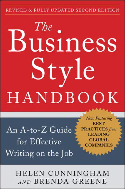 The Business Style Handbook, Second Edition: An A-to-Z Guide for Effective Writing on the Job The Business Style Handbook, Second Edition: An A-to-Z Guide for Effective Writing on the Job