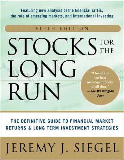 Stocks for the Long Run 5/E: The Definitive Guide to Financial Market Returns & Long-Term Investment Strategies Stocks for the Long Run 5/E: The Definitive Guide to Financial Market Returns & Long-Term Investment Strategies