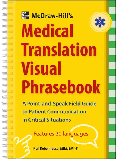 McGraw-Hill's Medical Translation Visual Phrasebook McGraw-Hill's Medical Translation Visual Phrasebook
