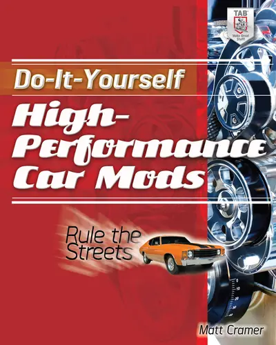 Do-It-Yourself High Performance Car Mods Do-It-Yourself High Performance Car Mods