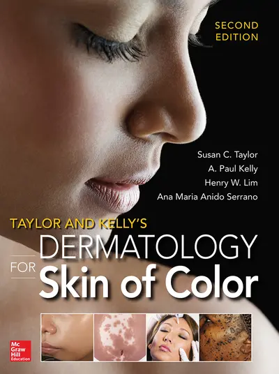Taylor and Kelly's Dermatology for Skin of Color 2/E Taylor and Kelly's Dermatology for Skin of Color 2/E