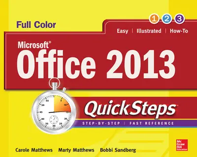 Microsoft® Office 2013 QuickSteps Microsoft® Office 2013 QuickSteps