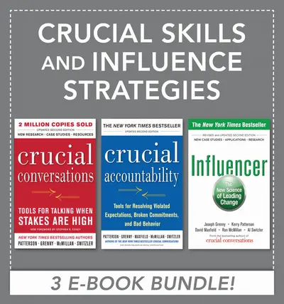 Crucial Skills and Influence Strategies Crucial Skills and Influence Strategies