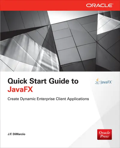 Quick Start Guide to JavaFX Quick Start Guide to JavaFX