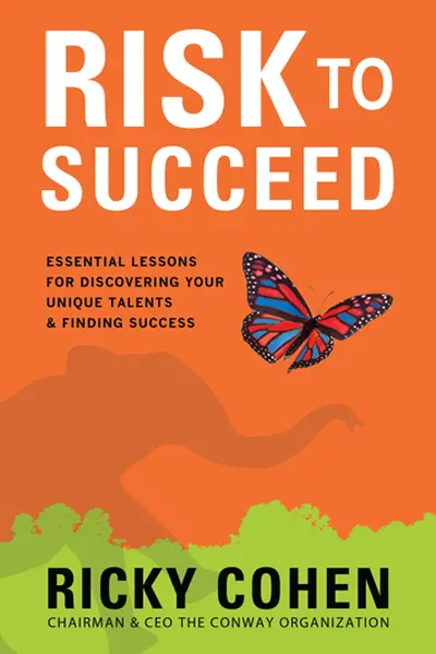 Risk to Succeed: Essential Lessons for Discovering Your Unique Talents and Finding Success Risk to Succeed: Essential Lessons for Discovering Your Unique Talents and Finding Success