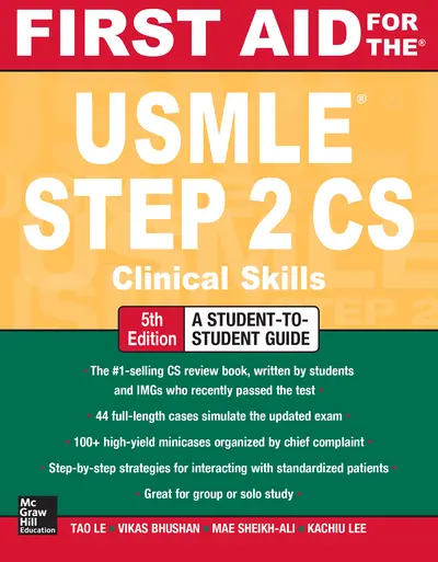 First Aid for the USMLE Step 2 CS, Fifth Edition First Aid for the USMLE Step 2 CS, Fifth Edition