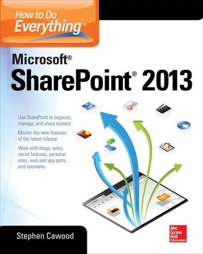 How to Do Everything Microsoft SharePoint 2013 How to Do Everything Microsoft SharePoint 2013
