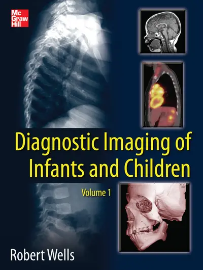 Diagnostic Imaging of Infants and Children Diagnostic Imaging of Infants and Children