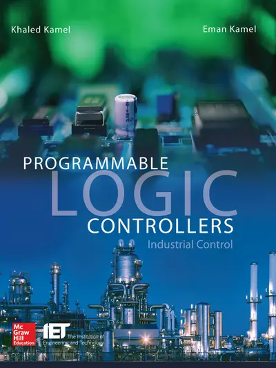 Programmable Logic Controllers: Industrial Control Programmable Logic Controllers: Industrial Control