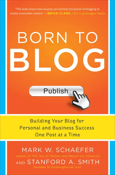 Born to Blog: Building Your Blog for Personal and Business Success One Post at a Time Born to Blog: Building Your Blog for Personal and Business Success One Post at a Time