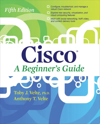 Cisco A Beginner's Guide, Fifth Edition Cisco A Beginner's Guide, Fifth Edition