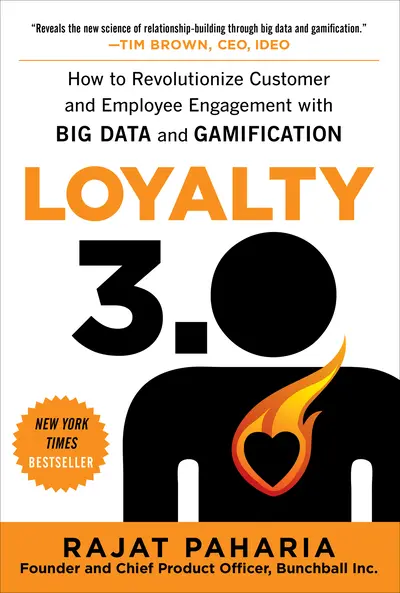 Loyalty 3.0: How to Revolutionize Customer and Employee Engagement with Big Data and Gamification Loyalty 3.0: How to Revolutionize Customer and Employee Engagement with Big Data and Gamification