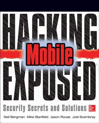 Hacking Exposed Mobile Hacking Exposed Mobile