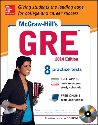 McGraw-Hill's GRE with CD-ROM, 2014 Edition McGraw-Hill's GRE with CD-ROM, 2014 Edition