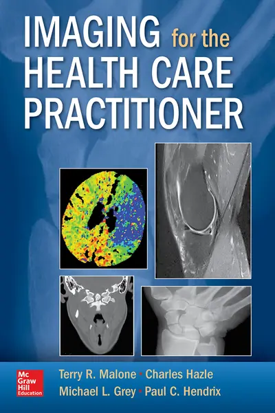 Imaging for the Health Care Practitioner Imaging for the Health Care Practitioner