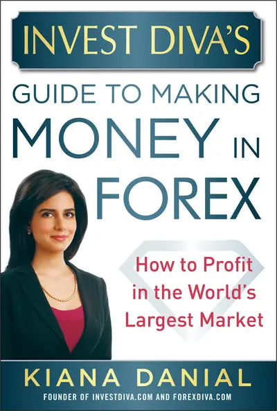 Invest Diva’s Guide to Making Money in Forex: How to Profit in the World’s Largest Market Invest Diva’s Guide to Making Money in Forex: How to Profit in the World’s Largest Market