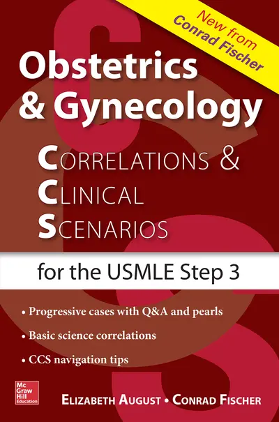Obstetrics & Gynecology Correlations and Clinical Scenarios Obstetrics & Gynecology Correlations and Clinical Scenarios