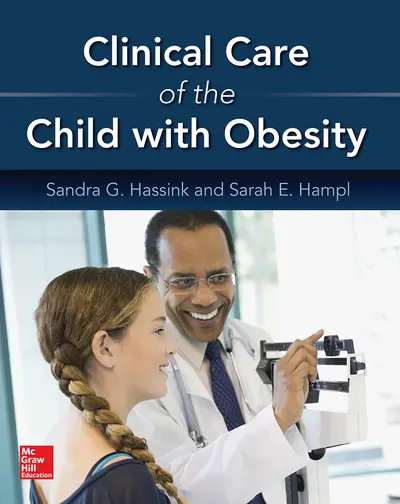 Clinical Care of the Child with Obesity: A Learner's and Teacher's Guide Clinical Care of the Child with Obesity: A Learner's and Teacher's Guide