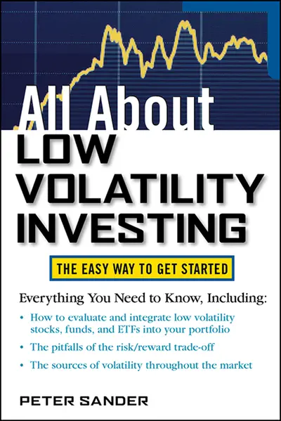 All About Low Volatility Investing All About Low Volatility Investing