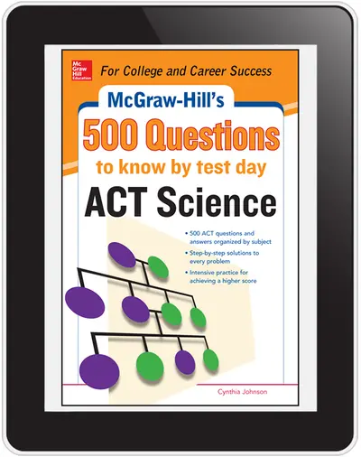 500 ACT Science Questions to Know by Test Day 500 ACT Science Questions to Know by Test Day