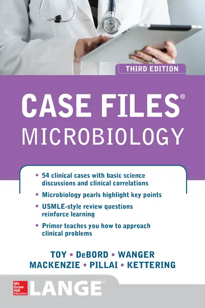 Case Files Microbiology, Third Edition Case Files Microbiology, Third Edition