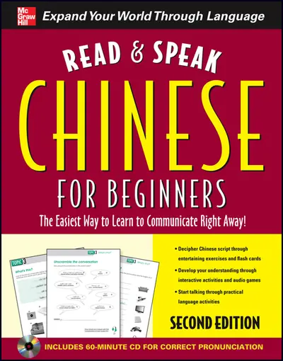 Read and Speak Chinese for Beginners with Audio CD, Second Edition Read and Speak Chinese for Beginners with Audio CD, Second Edition