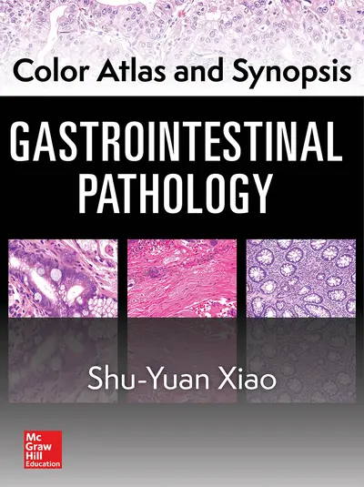 Color Atlas and Synopsis: Gastrointestinal Pathology Color Atlas and Synopsis: Gastrointestinal Pathology