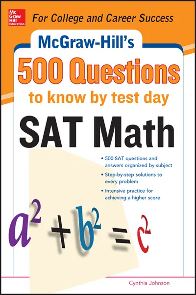 500 SAT Math Questions to Know by Test Day 500 SAT Math Questions to Know by Test Day