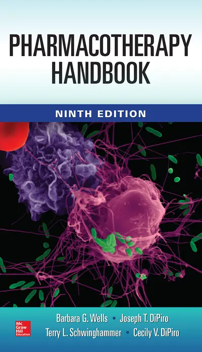 Pharmacotherapy Handbook, 9/E Pharmacotherapy Handbook, 9/E