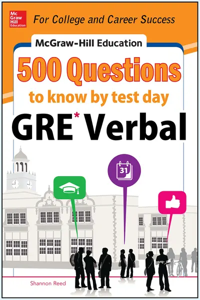 McGraw-Hill Education 500 GRE Verbal Questions to Know by Test Day McGraw-Hill Education 500 GRE Verbal Questions to Know by Test Day