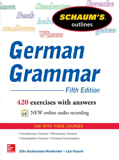 Schaum's Outline of German Grammar, 5th Edition Schaum's Outline of German Grammar, 5th Edition