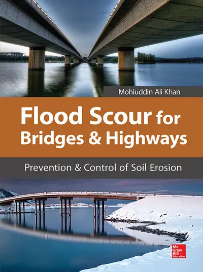 Flood Scour for Bridges and Highways Flood Scour for Bridges and Highways