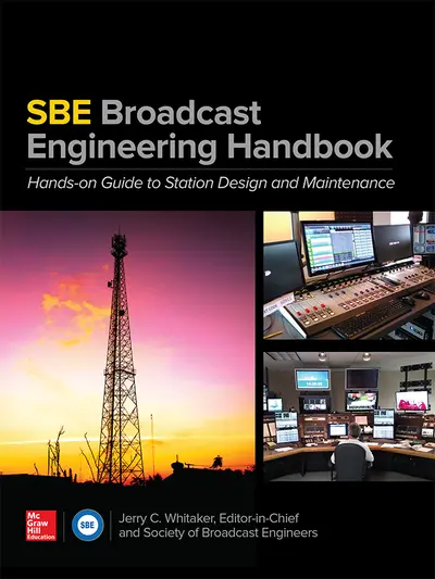 The SBE Broadcast Engineering Handbook: A Hands-on Guide to Station Design and Maintenance The SBE Broadcast Engineering Handbook: A Hands-on Guide to Station Design and Maintenance