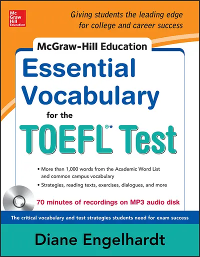 McGraw-Hill Education Essential Vocabulary for the TOEFL® Test with Audio Disk McGraw-Hill Education Essential Vocabulary for the TOEFL® Test with Audio Disk