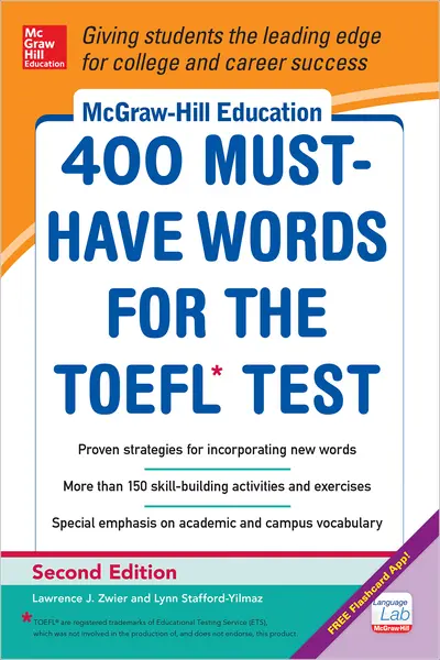 McGraw-Hill Education 400 Must-Have Words for the TOEFL, 2nd Edition McGraw-Hill Education 400 Must-Have Words for the TOEFL, 2nd Edition