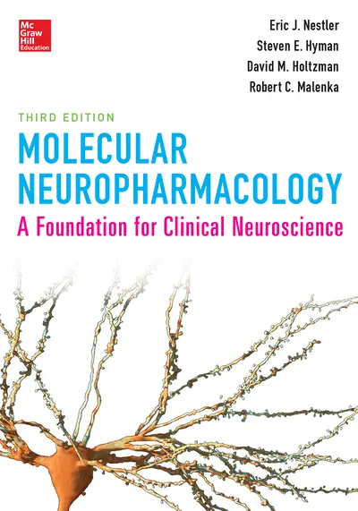 Molecular Neuropharmacology: A Foundation for Clinical Neuroscience, Third Edition Molecular Neuropharmacology: A Foundation for Clinical Neuroscience, Third Edition
