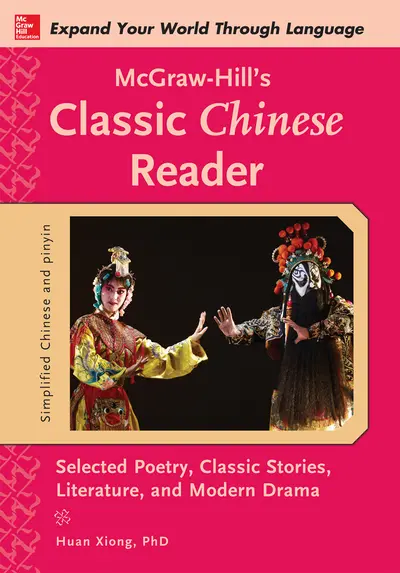McGraw-Hill's Classic Chinese Reader McGraw-Hill's Classic Chinese Reader