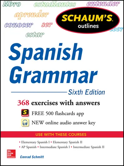 Schaum's Outline of Spanish Grammar, 6th Edition Schaum's Outline of Spanish Grammar, 6th Edition