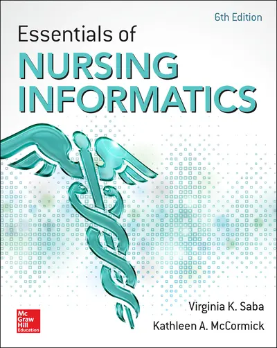 Essentials of Nursing Informatics, 6th Edition Essentials of Nursing Informatics, 6th Edition