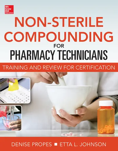 Non-Sterile for Pharm Techs-Text and Certification Review Non-Sterile for Pharm Techs-Text and Certification Review