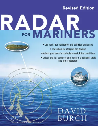 Radar for Mariners, Revised Edition Radar for Mariners, Revised Edition