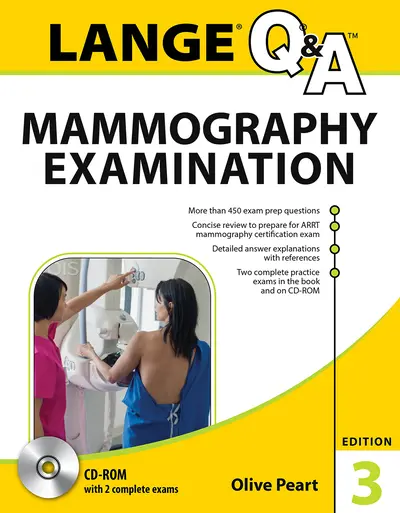 LANGE Q&A: Mammography Examination, 3rd Edition LANGE Q&A: Mammography Examination, 3rd Edition