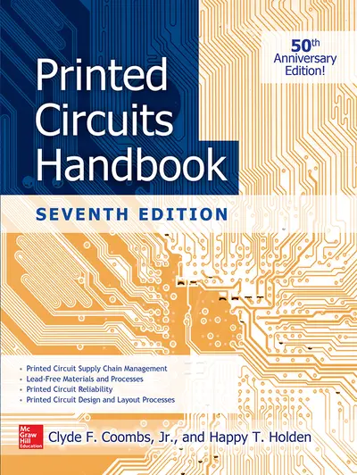 Printed Circuits Handbook, Seventh Edition Printed Circuits Handbook, Seventh Edition