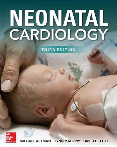 Neonatal Cardiology, Third Edition Neonatal Cardiology, Third Edition