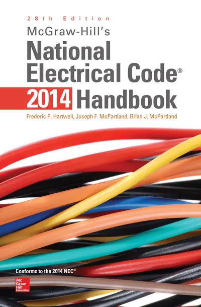 McGraw-Hill's National Electrical Code 2014 Handbook, 28th Edition McGraw-Hill's National Electrical Code 2014 Handbook, 28th Edition