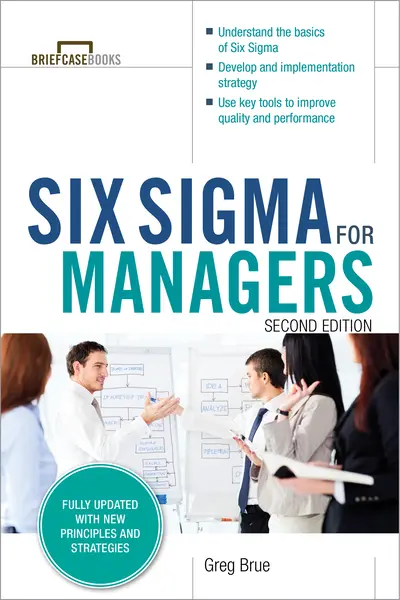 Six Sigma for Managers, Second Edition (Briefcase Books Series) Six Sigma for Managers, Second Edition (Briefcase Books Series)