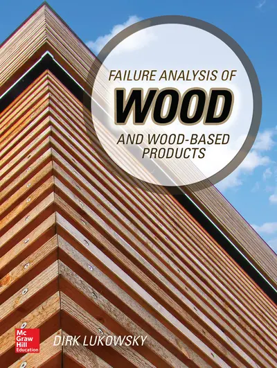 Failure Analysis of Wood and Wood-Based Products Failure Analysis of Wood and Wood-Based Products