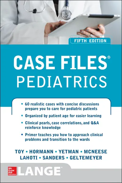 Case Files Pediatrics, Fifth Edition Case Files Pediatrics, Fifth Edition