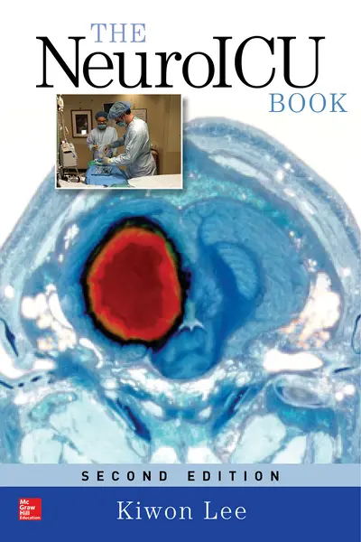 The NeuroICU Book, Second Edition The NeuroICU Book, Second Edition